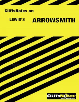 Cover of the book CliffsNotes on Lewis' Arrowsmith by J.R.R. Tolkien