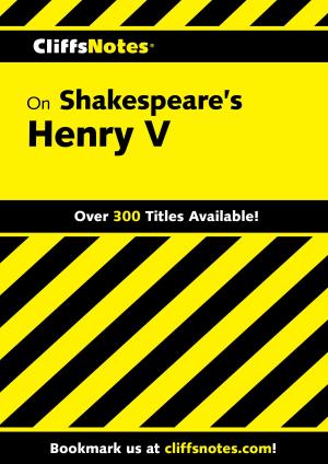 Cover of the book CliffsNotes on Shakespeare's Henry V by Scarlett Thomas
