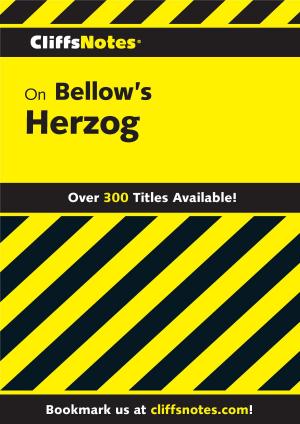Cover of the book CliffsNotes on Bellow's Herzog by Annabel Monaghan