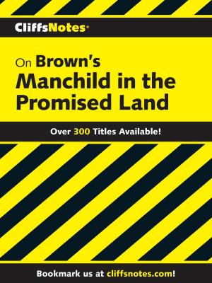 Cover of the book CliffsNotes on Brown's Manchild in the Promised Land by Cengiz Doğanay