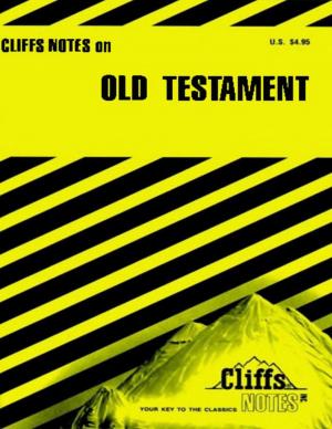 Cover of the book CliffsNotes on The Old Testament by Jan Thomas