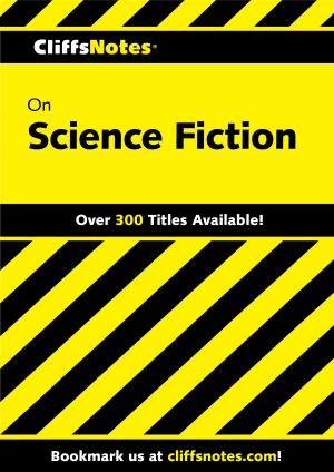 Cover of the book CliffsNotes on Science Fiction by Jennifer H. Lyne