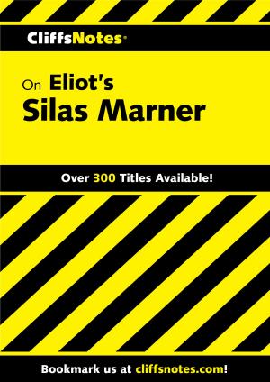 Cover of the book CliffsNotes on Eliot's Silas Marner by Scott O'Dell