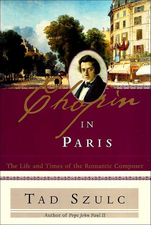 Cover of the book Chopin in Paris by Michael F. Roizen, Mehmet Oz