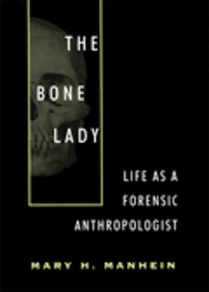 Cover of the book The Bone Lady by David Romtvedt