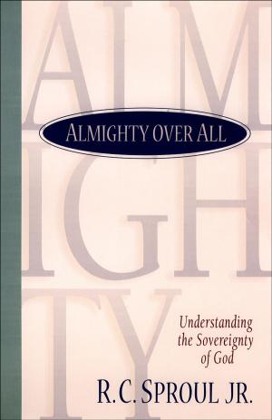 Cover of the book Almighty over All by Eddie Gibbs, Ryan K. Bolger