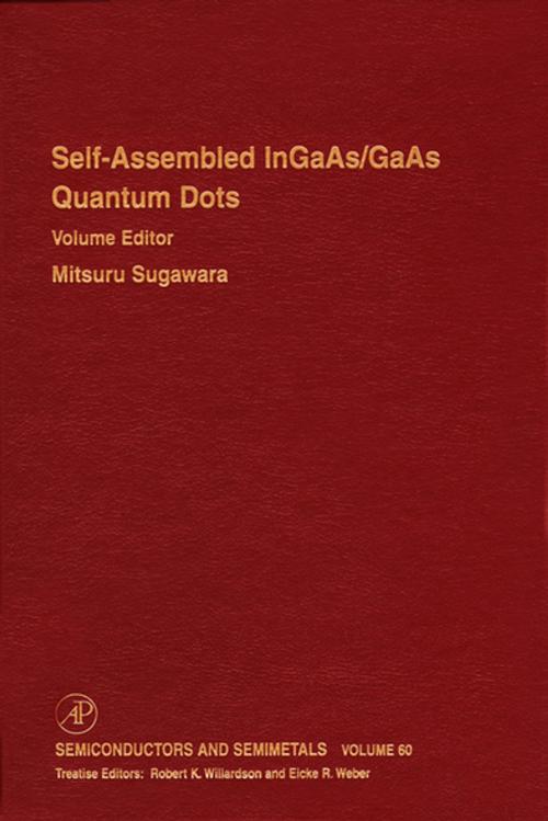 Cover of the book Self-Assembled InGaAs/GaAs Quantum Dots by Eicke R. Weber, Mitsuru Sugawara, R. K. Willardson, Elsevier Science