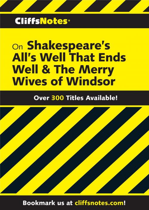 Cover of the book CliffsNotes on Shakespeare's All's Well That Ends Well & The Merry Wives of Windsor by Denis M. Calandra, HMH Books