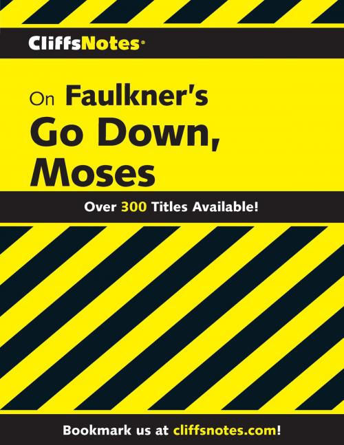 Cover of the book CliffsNotes on Faulkner's Go Down, Moses by James L. Roberts, HMH Books
