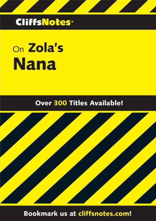 Cover of the book CliffsNotes on Zola's Nana by James L Roberts, HMH Books