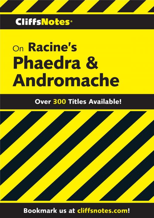 Cover of the book CliffsNotes on Racine's Phaedra & Andromache by George Klin, HMH Books