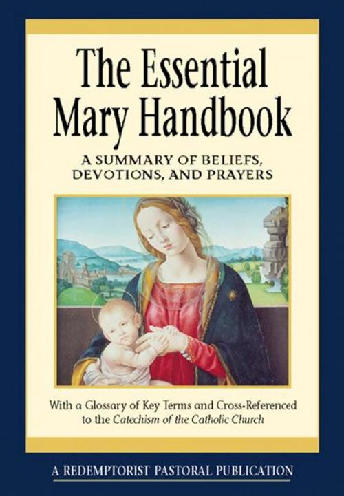 Cover of the book The Essential Mary Handbook by A Redemptorist Pastoral Publication, Liguori Publications