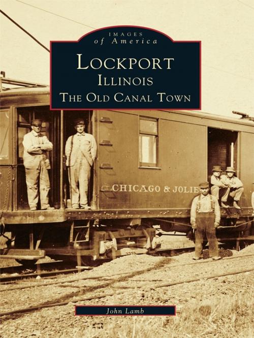 Cover of the book Lockport, Illinois by John Lamb, Arcadia Publishing Inc.