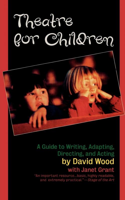 Cover of the book Theatre for Children by David Wood, Janet Grant, Ivan R. Dee