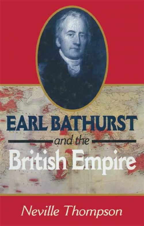 Cover of the book Earl Bathurst and British Empire by Neville Thompson, Pen and Sword