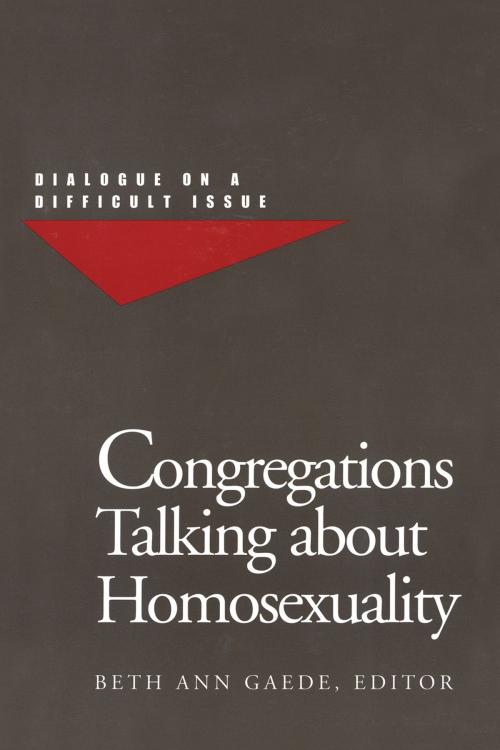 Cover of the book Congregations Talking about Homosexuality by , Rowman & Littlefield Publishers