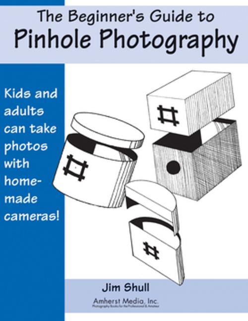 Cover of the book The Beginners Guide to Pinhole Photography by Jim Shull, Amherst Media
