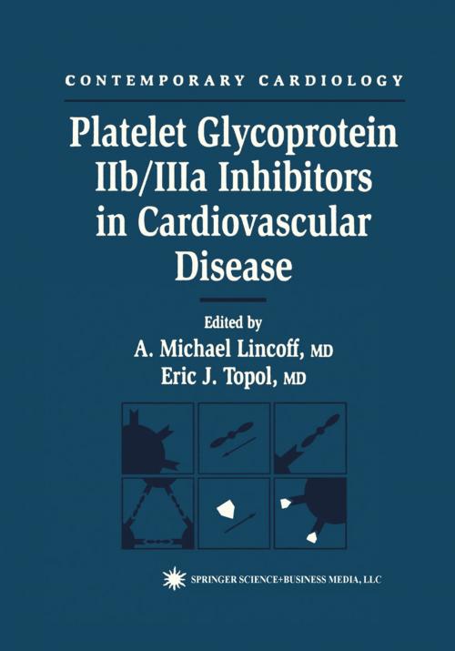 Cover of the book Platelet Glycoprotein IIb/IIIa Inhibitors in Cardiovascular Disease by , Humana Press