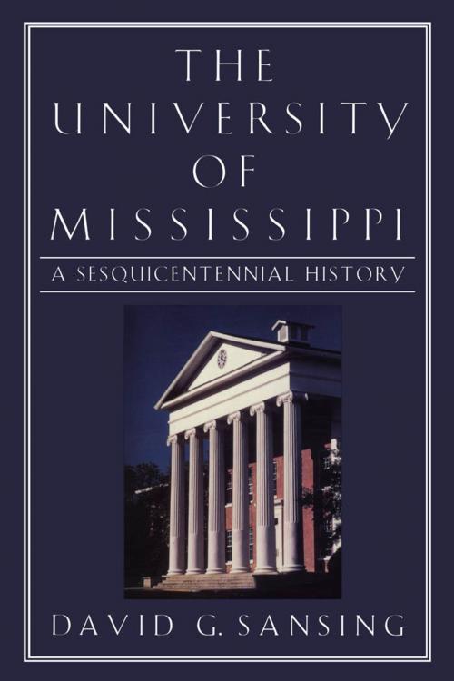 Cover of the book The University of Mississippi by David G. Sansing, University Press of Mississippi