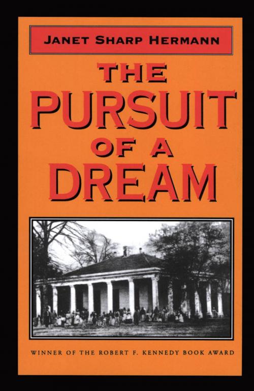 Cover of the book The Pursuit of a Dream by Janet Sharp Hermann, University Press of Mississippi