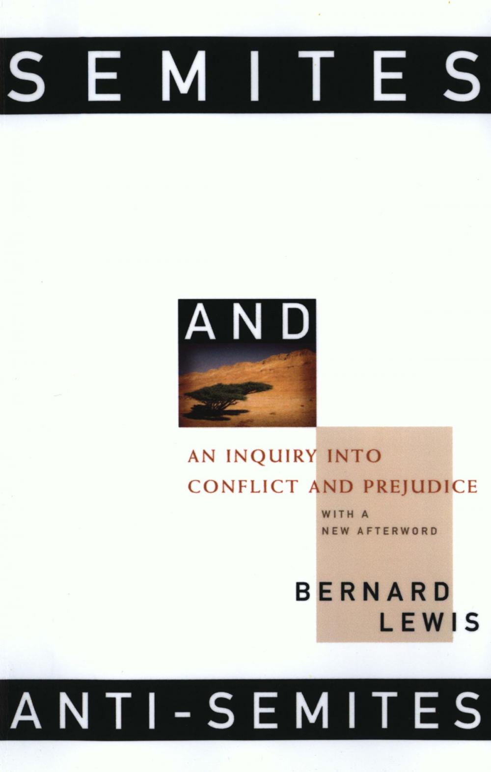 Big bigCover of Semites and Anti-Semites: An Inquiry into Conflict and Prejudice