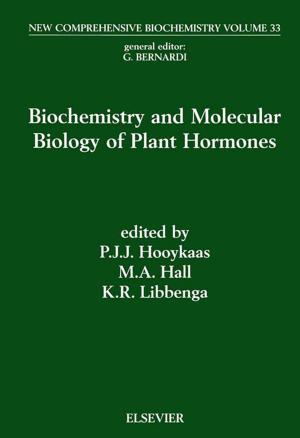 Cover of the book Biochemistry and Molecular Biology of Plant Hormones by Malcolm J. Brandt, K. Michael Johnson, Andrew J. Elphinston, Don D. Ratnayaka