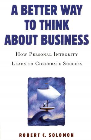 Cover of the book A Better Way to Think About Business by 