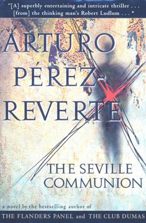 Cover of the book The Seville Communion by Edmundo Paz Soldán