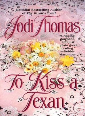 Cover of the book To Kiss a Texan by Lucy Kelly