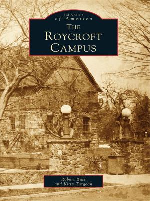 Cover of the book The Roycroft Campus by Jim Edwards, Wynette Edwards