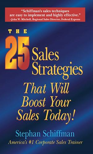 Cover of the book The 25 Sales Strategies That Will Boost Your Sales Today! by David Jagneaux