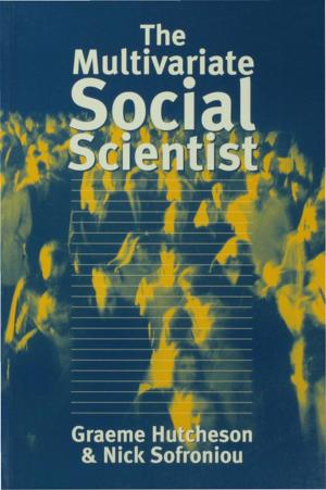 Cover of the book The Multivariate Social Scientist by Soraya M. Coley, Cynthia A. Scheinberg