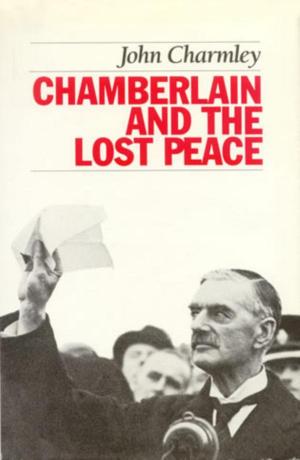 Cover of the book Chamberlain and the Lost Peace by Robert Shogan