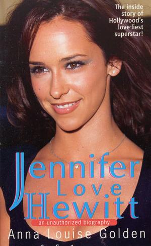 Cover of the book Jennifer Love Hewitt by Marcy Roznick