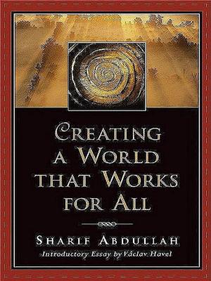 Cover of the book Creating a World That Works for All by Rosemary Hossenlopp PMP, Kathleen B. Hass PMP