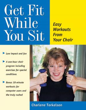Cover of the book Get Fit While You Sit by Dallas Clouatre, Ph.D.