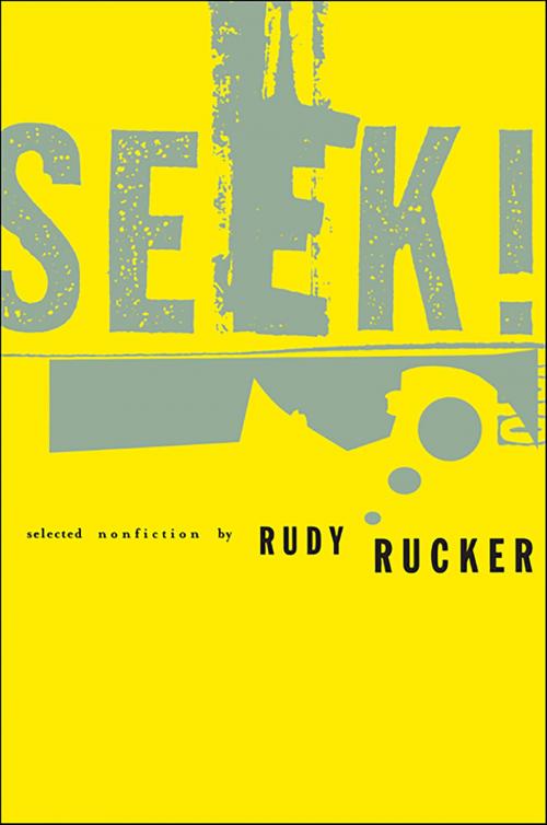 Cover of the book Seek! by Rudy Rucker, Running Press