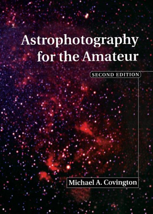 Cover of the book Astrophotography for the Amateur by Michael A. Covington, Cambridge University Press
