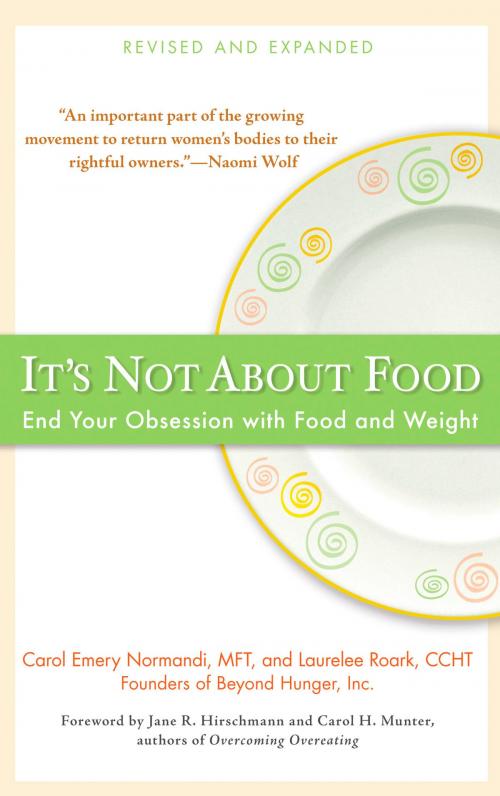 Cover of the book It's Not about Food by Carol Emery Normandi, MFT, Laurelee Roark, Penguin Publishing Group