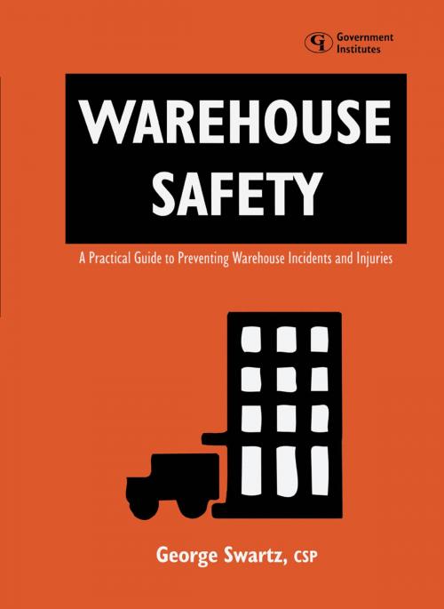 Cover of the book Warehouse Safety by George Swartz, Government Institutes
