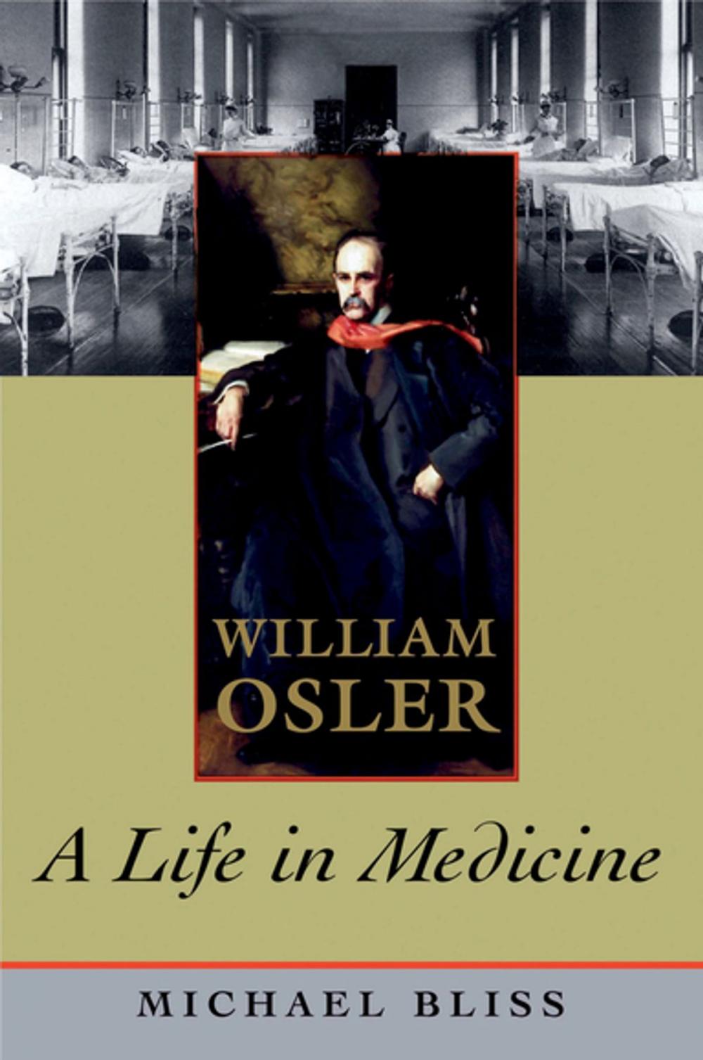 Big bigCover of William Osler: A Life in Medicine