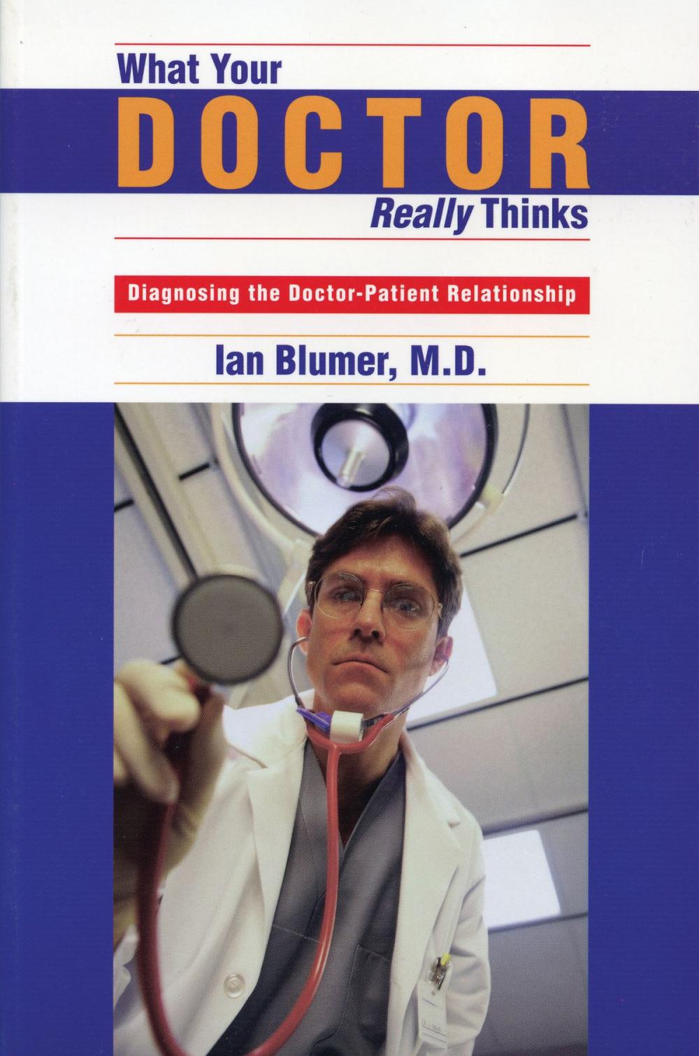 Big bigCover of What Your Doctor Really Thinks