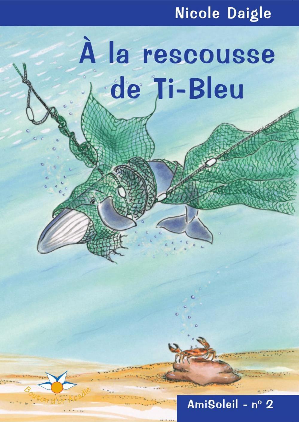 Big bigCover of À la rescousse de Ti-Bleu