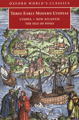 Cover of the book Three Early Modern Utopias: Thomas More: Utopia / Francis Bacon: New Atlantis / Henry Neville: The Isle of Pines by Mark Twain