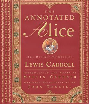 Cover of the book The Annotated Alice: The Definitive Edition by Matthew Stewart