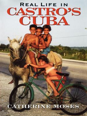 Cover of the book Real life in Castro's Cuba by Journal of School Public Relations