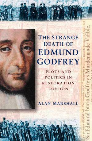 Cover of the book Strange Death of Edmund Godfrey by James P. Spence