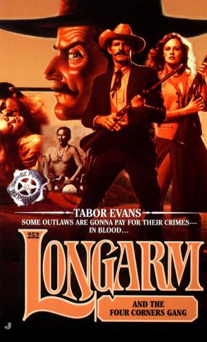 bigCover of the book Longarm 252: Longarm and the Four Corners Gang by 