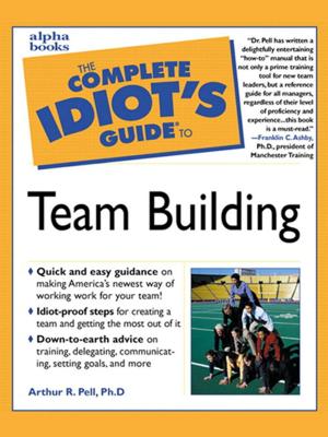 Cover of the book The Complete Idiot's Guide to Team Building by Laura Langston