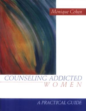Cover of the book Counseling Addicted Women by Dr. Brian Alleyne